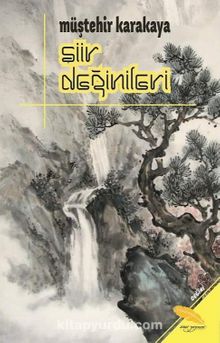 Şiir Değinileri - Müştehir Karakaya