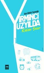 Yirminci Yüzyılda Kalan Şehir