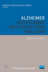 Alzheimer Hastalığına Multidisipliner Yaklaşım