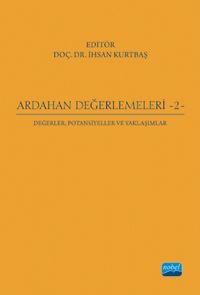 Ardahan Değerlemeleri - 2: Değerler, Potansiyeller ve Yaklaşımlar