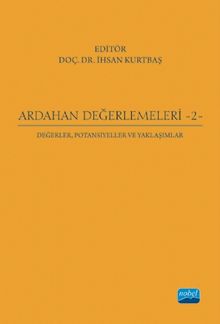 Ardahan Değerlemeleri - 2: Değerler, Potansiyeller ve Yaklaşımlar