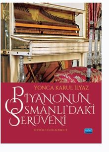 Piyanonun Osmanlı'daki Serüveni