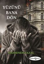 Yüzünü Bana Dön