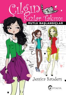 Çılgın Kızlar Takımı / Mutlu Başlangıçlar - Jessica Sanders