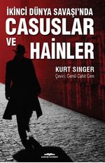İkinci Dünya Savaşı'nda Casuslar Ve Hainler