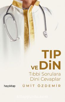 Tıp ve Din - Ümit  Özdemir