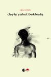 Deyiş Yahut Bekleyiş