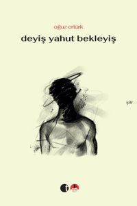 Deyiş Yahut Bekleyiş