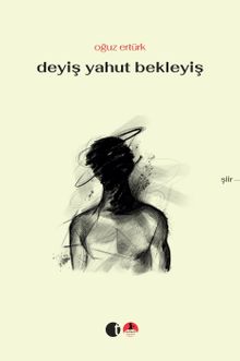 Deyiş Yahut Bekleyiş