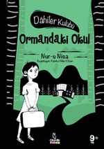 Ormandaki Okul / Dahiler Kulubü