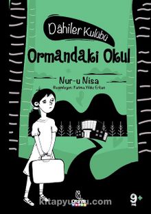Ormandaki Okul / Dahiler Kulubü - Nur-u Nisa