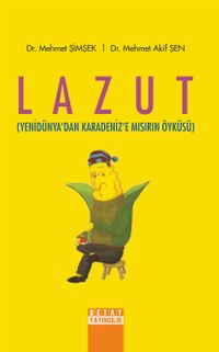 Lazut (Yenidünya’dan Karadeniz’e Mısırın Öyküsü)