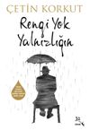 Rengi Yok Yalnızlığın