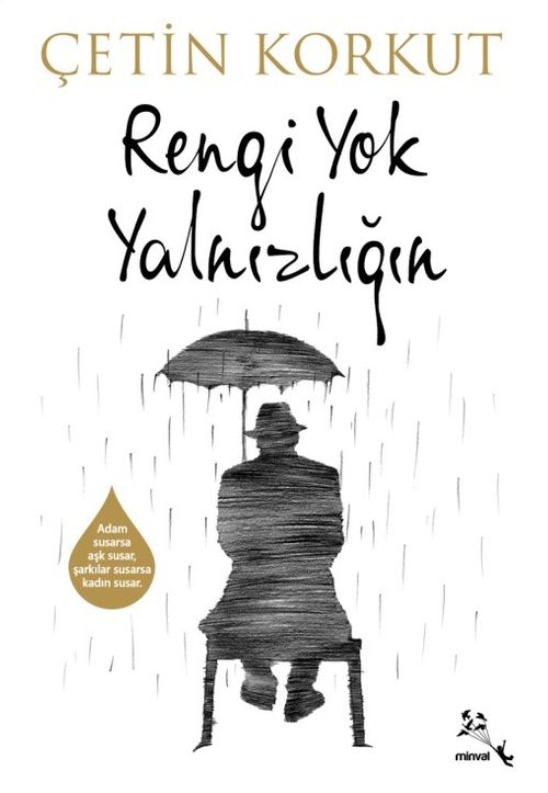 Rengi Yok Yalnızlığın