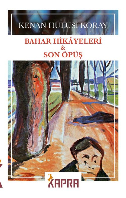 Bahar Hikayeleri & Son Öpüş    