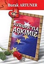 Avrupa'yla Aşkımız