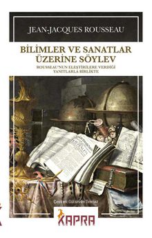 Bilimler ve Sanatlar Üzerine Söylev - Jean Jacques Rousseau