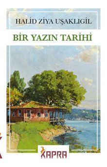 Bir Yazın Tarihi - Halid Ziya Uşaklıgil