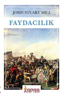 Faydacılık - John Stuart Mill