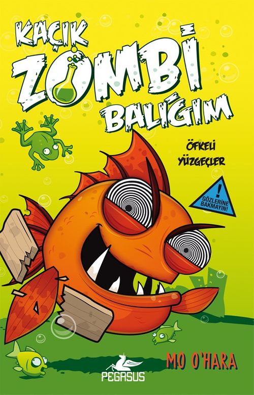 Kaçık Zombi Balığım 3 / Öfkeli Yüzgeçler (Ciltli)