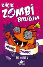 Kaçık Zombi Balığım 4 / Yüzgeç Darbesi  (Ciltli)