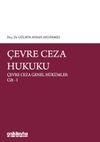 &Ccedil;evre Ceza Hukuku &Ccedil;evre Ceza Genel H&uuml;k&uuml;mler Cilt I