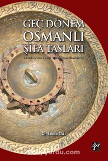Geç Dönem Şifa Tasları - Şerife Tali