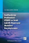 Sınıflandırma Problemleri: Utadıs ve Sıralı Lojistik Regresyon Modelleri Karşılaştırması
