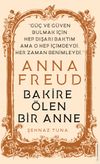 Anna Freud / Bakire &Ouml;len Bir Anne