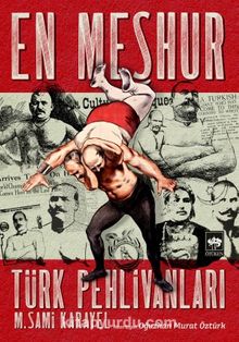 En Meşhur Türk Pehlivanları - M. Sami Karayel