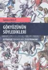 G&ouml;ky&uuml;z&uuml;n&uuml;n S&ouml;yledikleri