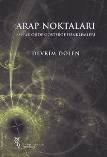 Arap Noktaları & Astrolojide Gösterge Denklemler