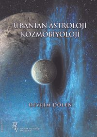 Uranian Astroloji ve Kozmobiyoloji