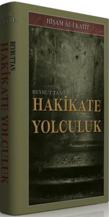 Beyrut'tan Hakikate Yolculuk
