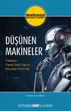 Düşünen Makineler & Yaklaşan Yapay Zeka Çağı ve İnsanlığın Geleceği