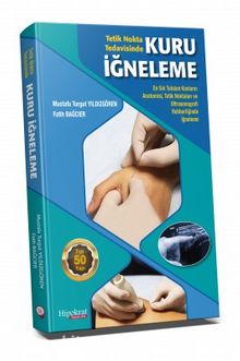 Tetik Nokta Tedavisinde Kuru İğneleme - Mustafa Turgut Yıldızgören