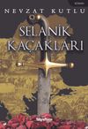 Selanik Ka&ccedil;akları