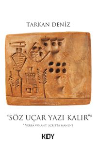 Söz Uçar Yazı Kalır 