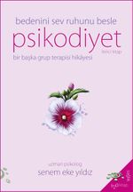 Psikodiyet & Bedenin Sev Ruhunu Besle