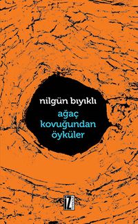 Ağaç Kovuğundan Öyküler