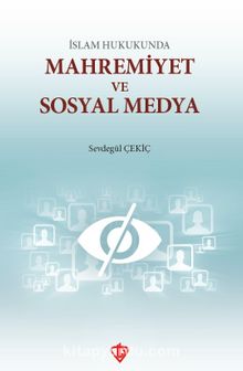 İslam Hukunda Mahremiyet ve Sosyal Medya