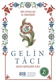 Gelin Tacı Tacul Arus & Azgın Nefislerin İlacı