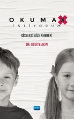 Okumak İstiyorum & Disleksi Aile Rehberi