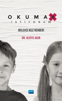 Okumak İstiyorum & Disleksi Aile Rehberi