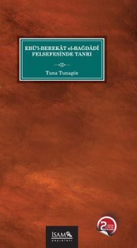 Ebül Berekat El Bağdadi Felsefesinde Tanrı 