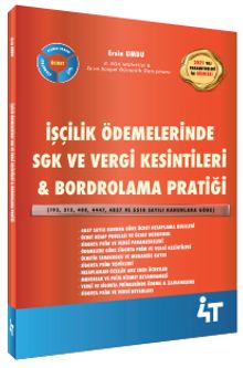 İşçilik Ödemelerinde SGK Uygulamaları & Bordrolama Pratiği
