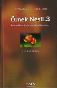 Örnek Nesil 3 / Peygamber Dostları
