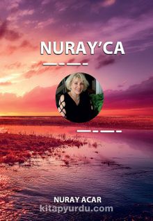 Nuray’ca - Nuray Acar
