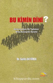 Bu Kimin Dini? - Salih Akyürek