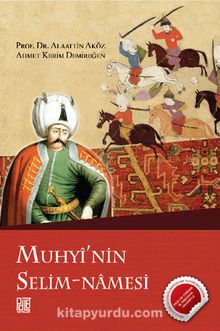 Muhyi’nin Selim-Namesi - Prof. Dr. Alaattin Aköz
